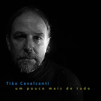 Um Pouco Mais de Tudo by Tião Cavalcanti