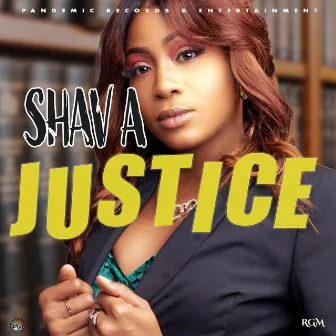 JUSTICE by SHAVA