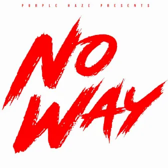 No Way by Kingprod