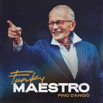 Funky Maestro by Pino D'Angiò