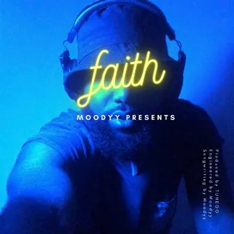 FAITH by Moodyy