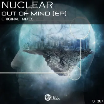 Out Of Mind by Nuclear