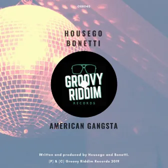 American Gangsta by Housego