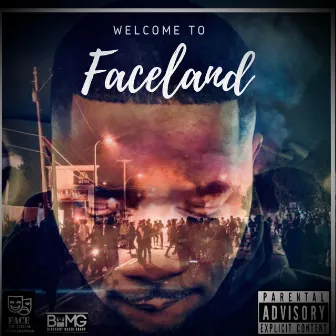 Welcome to Faceland by Face Johnson