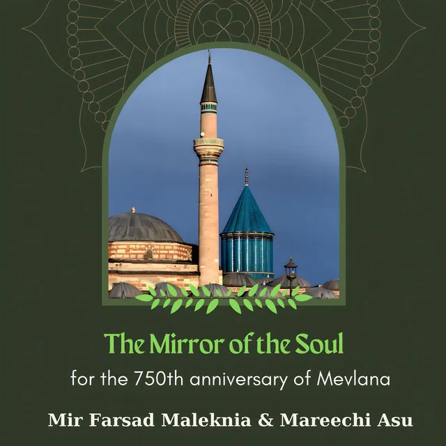 The Mirror Of The Soul ( for the 750th anniversary of Mevlana)