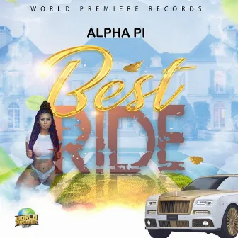 Best Ride by Alpha Pi