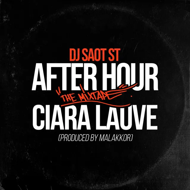 CIARA LAUVE AFTER HOUR THE MIXTAPE