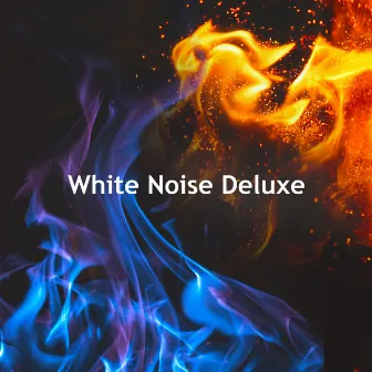 White Noise Deluxe by White Noise Pacifying Newborns