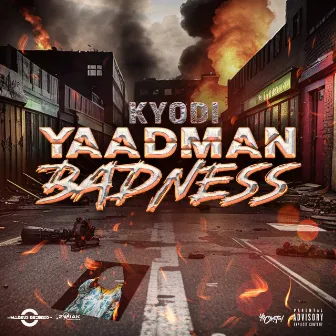 Yaadman Badness by Kyodi