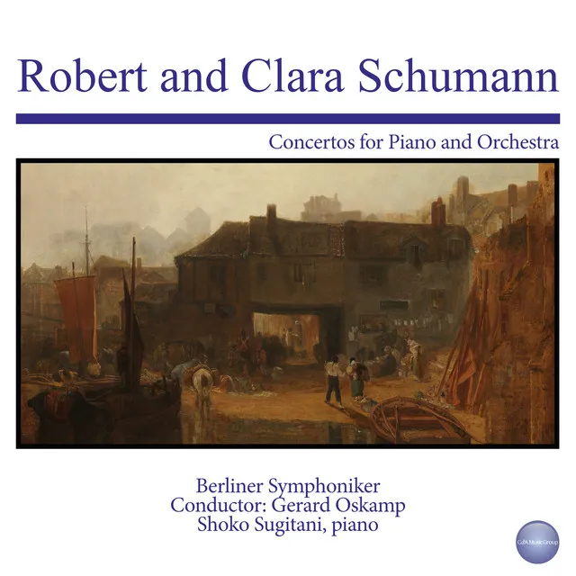 Robert and Clara Schumann: Concertos for Piano and Orchestra