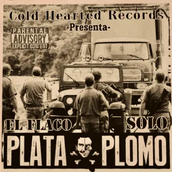 Plata O Plomo by El Flaco