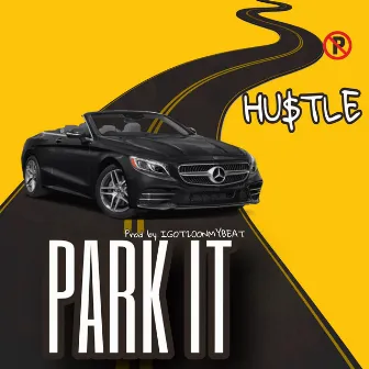 Park It by Hustle