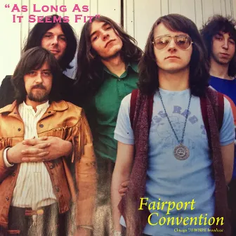 As Long As It Seems Fit (Live 1970) by Fairport Convention