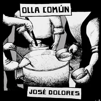 Olla Común by José Dolores