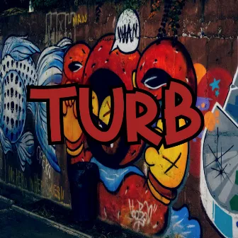 TURB by DJ RB