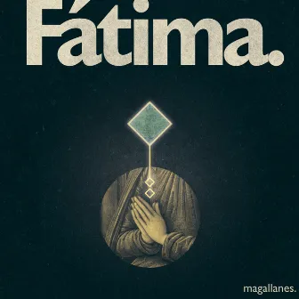 Fátima by Magallanes