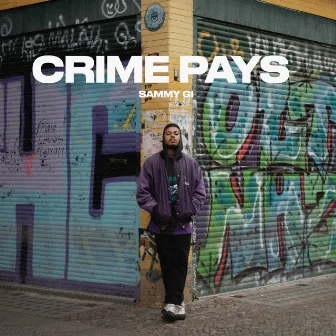 Crime Pays by Sammy Gi