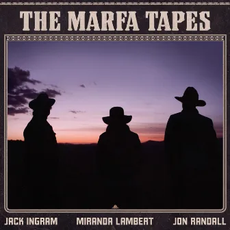 The Marfa Tapes by Miranda Lambert