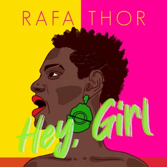 Hey girl (Acústico) by Rafa Thor