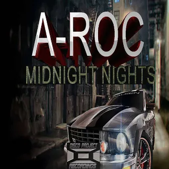 Midnight Nights by A-Roc