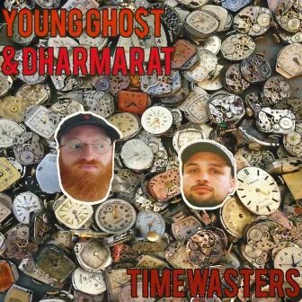 Timewasters by Young Gho$t