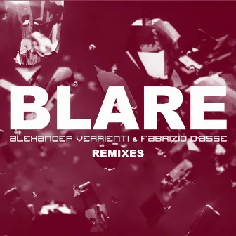 Blare (Remixes) by Fabrizio D'Asse