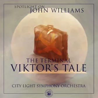 The Terminal: Viktor's Tale by City Light Symphony Orchestra