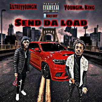 Send Da Load by Youngin. King