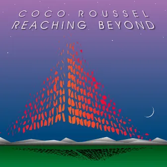 Reaching Beyond by Coco Roussel