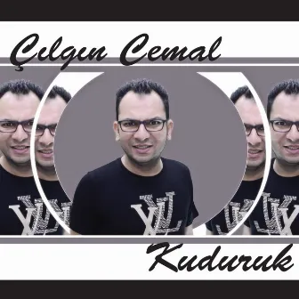 Kuduruk by Çılgın Cemal