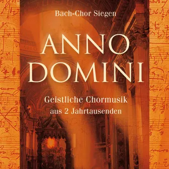 Anno Domini by Bach-Chor Siegen