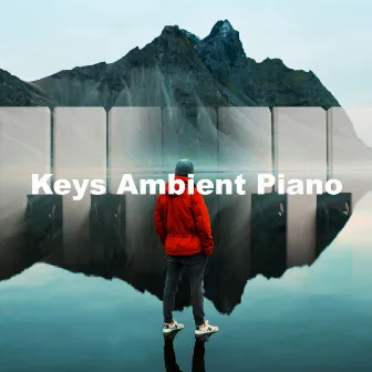 Keys Ambient Piano by Restaurant Jazz Classics