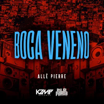 Boca Veneno by Allê Pierre