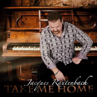 Take Me Home by Jacques Rautenbach