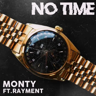 No Time by Monty