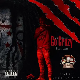 Go Crazy by Huss Nem