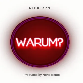 Warum? (Remix) by Nick RPN