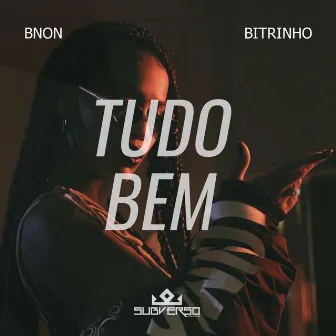 Tudo Bem by BNON