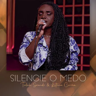 Silencie o Medo by Letícia Corrêa