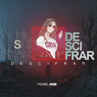 Descifrar by Young Jnb