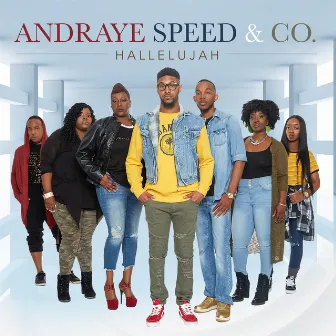 HALLELUJAH by Andraye Speed & Co.