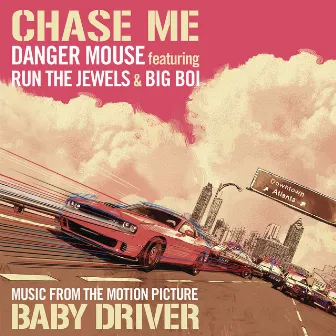 Chase Me (feat. Run The Jewels & Big Boi) by Danger Mouse