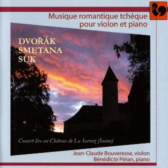 Czech Romantic Music for Violin and Piano (Live) by Jean-Claude Bouveresse