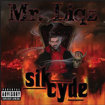 Sikcyde by Mr. Liqz