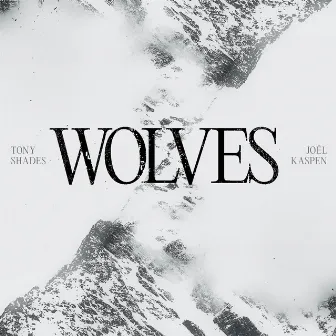 Wolves by Tony Shades