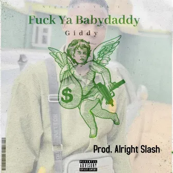 Giddy Fuck Ya Babydaddy by Alright Slash