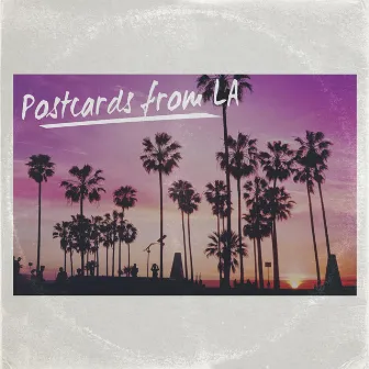 Postcards from LA by The G