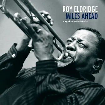 Miles Ahead by Roy Eldridge