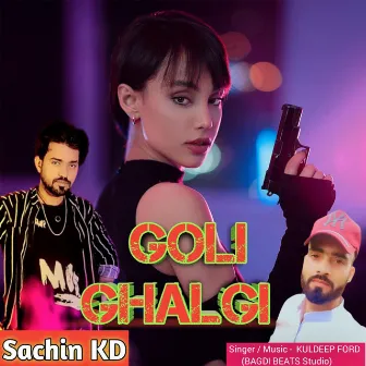 Goli Ghalgi by Kuldeep Ford