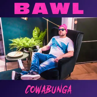 Cowabunga by Bawl